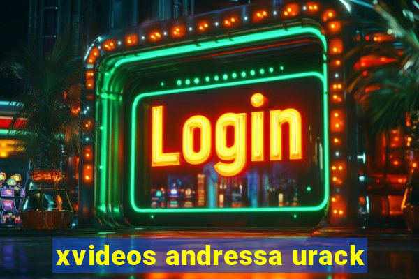 xvideos andressa urack